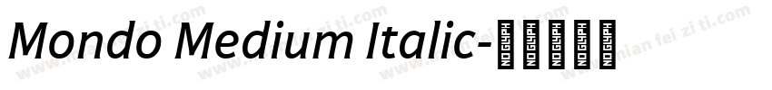 Mondo Medium Italic字体转换